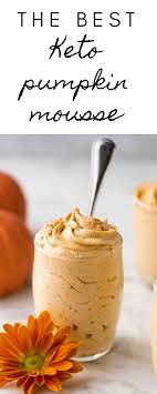 The Best 5 Ingredient Keto Pumpkin Mousse Lifestyle Of A Foodie Recipe In 2021 Pumpkin Mousse Recipes Fall Recipes