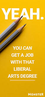 Liberal Arts Jobs Are Available In A Variety Of Industries Liberal Arts Degree Liberal Arts Liberal Arts Degree Career