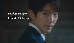 Our first live recap with them went okay, so i guess they aren't slowling our site at all? Lawless Lawyer Episode 13 Recap Amusings
