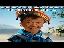 Yuawi Movimiento Naranja Yuawi Cancion Movimiento Ciudadano Mejores Memes Youtube