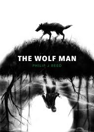 The Wolf Man by Philip J Reed – DieDieBooks