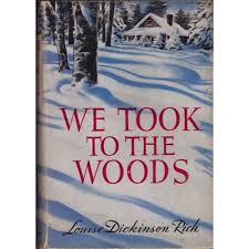 We Took To The Woods By Louise Dickinson Rich Vintage Hardcover 1942 First Edition With Dust Jacket Reading Books Quotes Dickinson Book Quotes