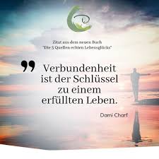 Die frucht der liebe ist das dienen. Traumaheilung Zitat Aus Meinem Buch Die 3 Quellen Echten Lebensglucks Fuhlst Du Dich Verbunden Die Logische Gegenfrage Von Deiner Seite Musste Lauten Womit Ich Frage Also Genauer Fuhlst Du Dich Mit