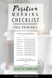 Free Positive Morning Printable With Affirmations Plus Tips On How To Start Your Day On A Positive Mindset Posi Positivity Positive Mindset Positive Attitude