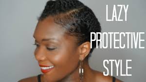 I should probably define what a protective hairstyle is. Go To Lazy Protective Hairstyle On Short Natural Hair Youtube
