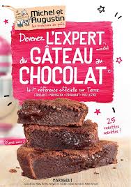 L Expert Du Gateau Au Chocolat Michel Et Augustin Il Etait Une Fois La Patisserie