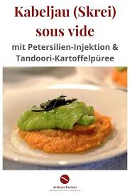 Kabeljau Skrei Sous Vide Mit Petersilieninjektion Auf Tandoori Kartoffelpuree Nach Thomas Buhner St In 2020 Rezepte Lebensmittel Essen Kabeljau