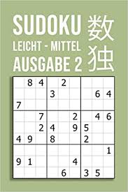 Geben sie in die leeren felder die ziffern 1 bis 9 ein. Sudoku Leicht Mittel Ausgabe 2 220 Ratsel Auf 110 Seiten In Reisegrosse Ca Din A5 Fur Anfanger Und Kenner Jung Im Kopf Publishing Amazon De Bucher