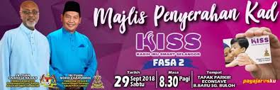 Program ini bertujuan mengurangkan beban kos sara hidup menerusi bantuan kewangan bagi pembelian barangan keperluan asas, di mana bantuan rm200 setiap bulan akan didebitkan secara automatik melalui kad kiss. 692 Wanita Dun Paya Jaras Terima Kiss Selangorkini