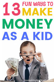 How to make money fast as a kid. How To Make Money As A Kid 13 Real Ideas That Work Boost My Budget