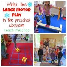 Winter Time Large Motor Play For The Preschool Classroom Preschool Classroom Preschool Preschool Activities