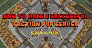 How do you gain power in factions? How To Make A Successful Faction Pvp Server