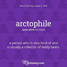 Today S Wordoftheday Is Arctophile Christopher Robin Should Add This Word To His Vocabulary Read The Full Definition E Uncommon Words Cool Words Rare Words