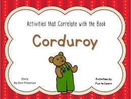 Corduroy activities for every subject area. Corduroy Character Worksheets Teaching Resources Tpt
