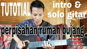 Teruslah berlatih agar anda bisa menjadi pemain gitar yang handal dan tentunya apabila anda ingin menjadi artis besar dengan grup band atau solo karir, janganlah ragu. Tutorial Intro Solo Gitar Perpisahan Rumah Bujang Youtube