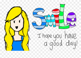 Have great day clipart free download! Have A Great Day Png Clipart 2028447 Pinclipart