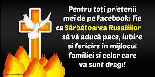 Această sărbătoare creștină mai este denumită și pogorârea sfântului. 71 Felicitari De Rusalii Ideas Rusalii FelicitÄƒri CreÈ™tini