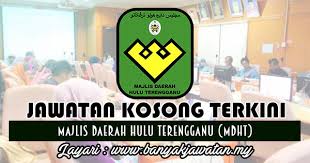 Find jawatan kosong at terengganu that match with your criteria. Jawatan Kosong Di Majlis Daerah Hulu Terengganu Mdht 3 January 2018 Banyak Jawatan