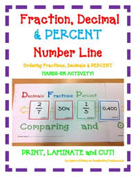 Fraction Decimal Amp Percent Number Line Ordering Fractions And Decimals Hands On Activity Use This Fun Activit Number Line Everyday Math Math Fractions