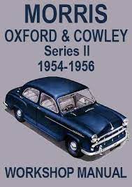 Morris Oxford Cowley Series 2 1954 1956 Workshop Manual Morris Oxford Cowley Morris