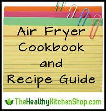 50 More Air Fryer Recipes The Healthy Kitchen Shop Product