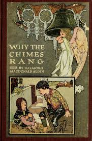 Books And Art Why The Chimes Rang Raymond Macdonald Alden Book Cover Art Book Cover Illustration Vintage Book Covers