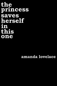 Poetry The Princess Saves Herself In This One By Amanda Lovelace The Best Books Of 2016 According To Goodreads Users Poetry Books Good Books Good New Books