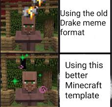 Minecraft Good Minecraft Good Minecraft Good Minecraft Go Funny Minecraft Memes Minecraft Funny Minecraft