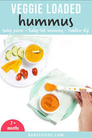 Veggie Hummus For Baby Toddler Grows With Baby Baby Foode Recipe In 2020 Quick Baby Food Baby Food Recipes Baby Puree Recipes