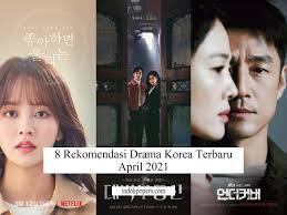 Daftar drama korea ini juga terdiri dari beragam genre mulai dari komedi romantis, action, thriller, misteri, dll. 8 Rekomendasi Drama Korea Terbaru April 2021 Indo Kpopers