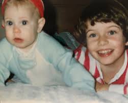 My sister…She is my sounding board, my confidante, my keeper of secrets