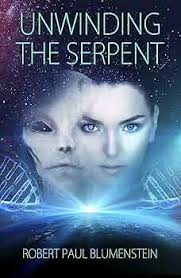 Amazon.com: Unwinding the Serpent eBook : Blumenstein, Robert, Paul: Books