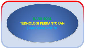 Otomatisasi perkantoran menurut kamus besar bahasa indonesia otomatisasi berarti penggantian tenaga manusia dengan tenaga mesin yang secara otomatis melakukan dan mengatur pekerjaan sehingga tidak memerlukan lagi pengawasan manusia. Bank Soal Otomatisasi Perkantoran Transaksi Online Ganteung Euy