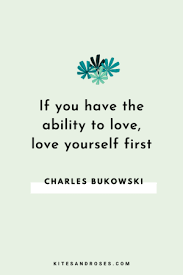 Check spelling or type a new query. 42 Self Love Quotes That Will Inspire Today 2021 Kites And Roses