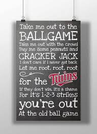 Minnesota Twins Take Me Out To The Ballgame Chalkboard Print Chalkboard Print Take Me Out Orioles