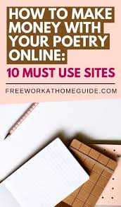 Check spelling or type a new query. How To Make Money With Your Poetry Online 10 Must Use Sites