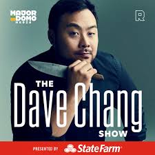 The Dave Chang Show • Listen