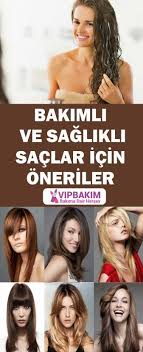 Bakimli Ve Saglikli Saclar Icin Oneriler Www Vipbakim Com Saglikli Sac Sac Guzellik Sirlari