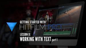 Hitflim how to add text to generate text, use hitfilm to generate text, use hitfilm text or boris fx 3d objects. Getting Started With Hitfilm Pro Lesson 9 Text Part 1 By Kevin P Mcauliffe Provideo Coalition