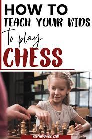 How To Teach Kids To Play Chess Royal Baloo How To Teach Kids Teaching Kids Kids Education