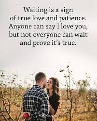 Waiting Is A Sign Of True Love And Patience 38 8k Likes 512 Comments Power Of Positivity Powerofpositivity On Instagram Tag Someone Who Needs In 2020 Signs Of True Love Say I Love You Power Of Positivity