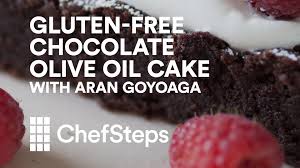 Check spelling or type a new query. Gluten Free Chocolate Olive Oil Cake Chefsteps Pbs Food
