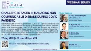 As such, he called on. Webinar Challenges Faced In Managing Non Communicable Disease During Covid Pandemic