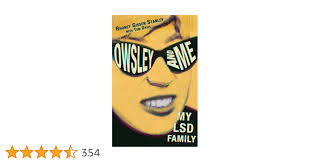 Owsley and Me: My LSD Family : Stanley, Rhoney Gissen, Davis, Tom:  Amazon.com.au: Books