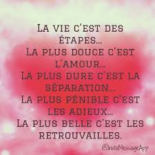 La Vie C Est Des Etapes La Plus Douce C Est L Amour La Plus Dure C Est La Separation La Plus Penible C Est Les Proverbes Et Citations Citation Amour
