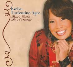 There's Gonna Be a Meeting, Evelyn Turrentine-Agee