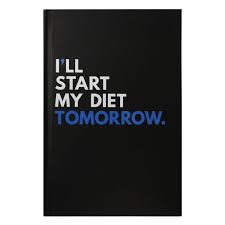 I Ll Start My Diet Tomorrow Cool Notebooks Tgi Found It
