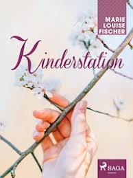 Mit den augen der liebe. Kinderstation Marie Louise Fischer E Book Legimi Online
