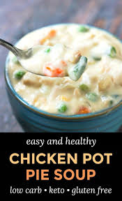 Easy Low Carb Chicken Pot Pie Soup Recipe Healthy Chicken Pot Pie Paleo Chicken Pot Pie Pot Pie Soup