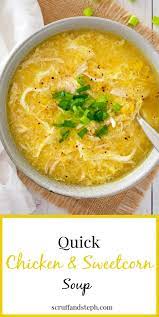 Quick Chicken And Sweetcorn Soup Scruff Steph Recipe Chicken And Sweetcorn Soup Quick Chicken Sweetcorn Soup Recipes